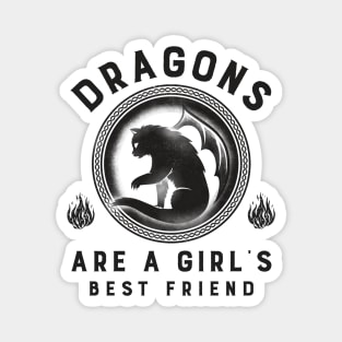 Dragons Are A Girl's Best Friend Dragon Cat Girl Woman Friendship Gift Magnet