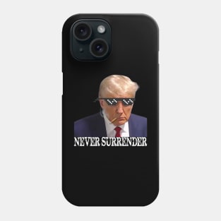 Never Surrender Pro Trump Vintage Legend Phone Case