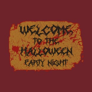 Welcome To The Halloween Party Night T-Shirt