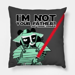 Tanuki I´m not your father black Pillow