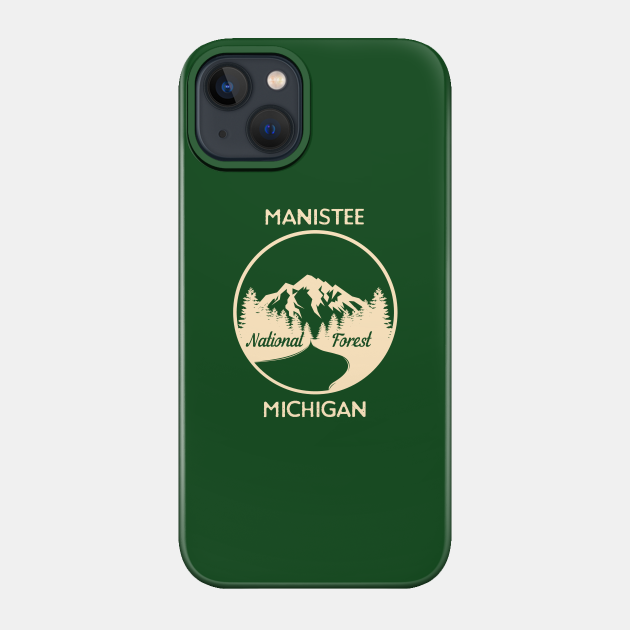 Manistee National Forest Michigan - National Forest - Phone Case
