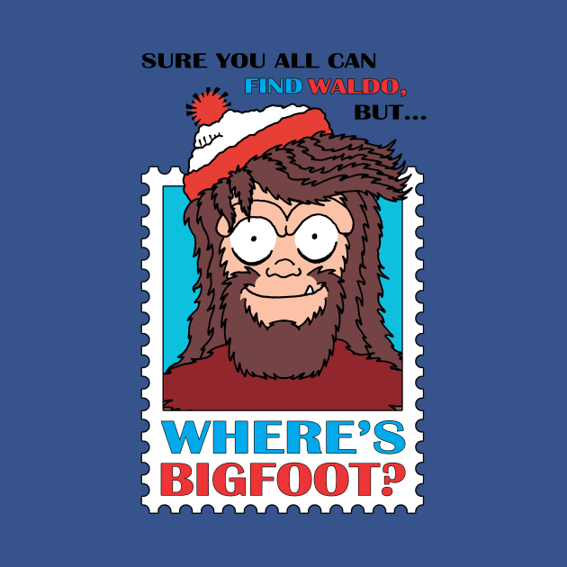 Where's Bigfoot? by buddysbane
