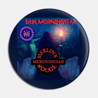 Merlin''s Merovingian Rouge Pin