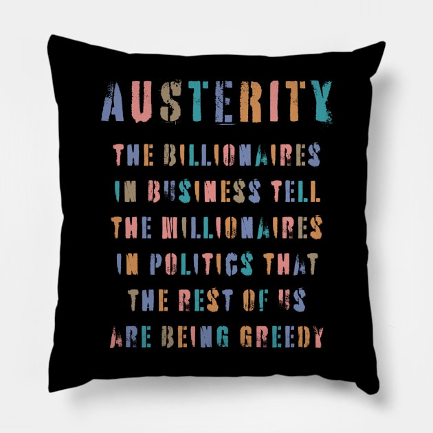 Austerity. Pillow by n23tees