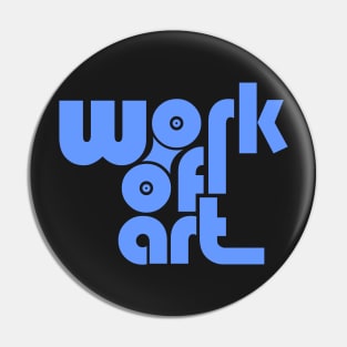 Work Of Art - Blue Pin