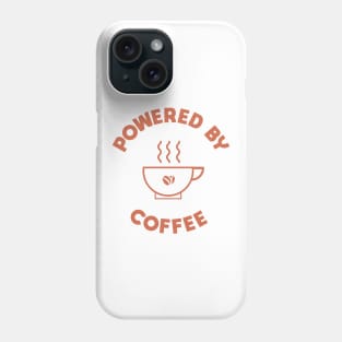 powered by coffee gift for coffee lovers Phone Case