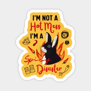 Funny Rabbit Meme Naughty Rex Bunny is A Hot Mess I Am A Spicy Disaster Magnet