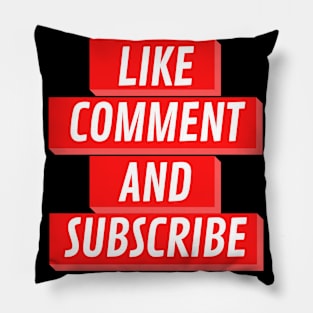 like comment and subscribe - youtuber call for action design Pillow