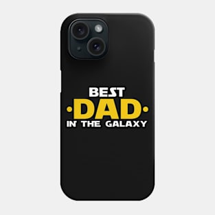 Best Dad in the Galaxy Phone Case