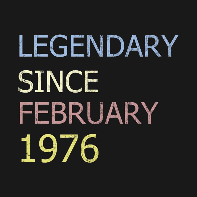 LEGENDARY SINCE FEBRUARY 1976 by BK55