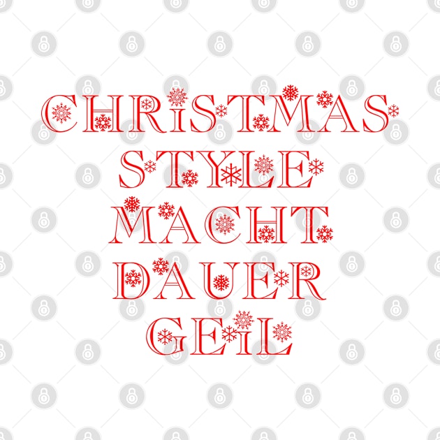 Christmas Style Macht Dauergeil by FromBerlinGift