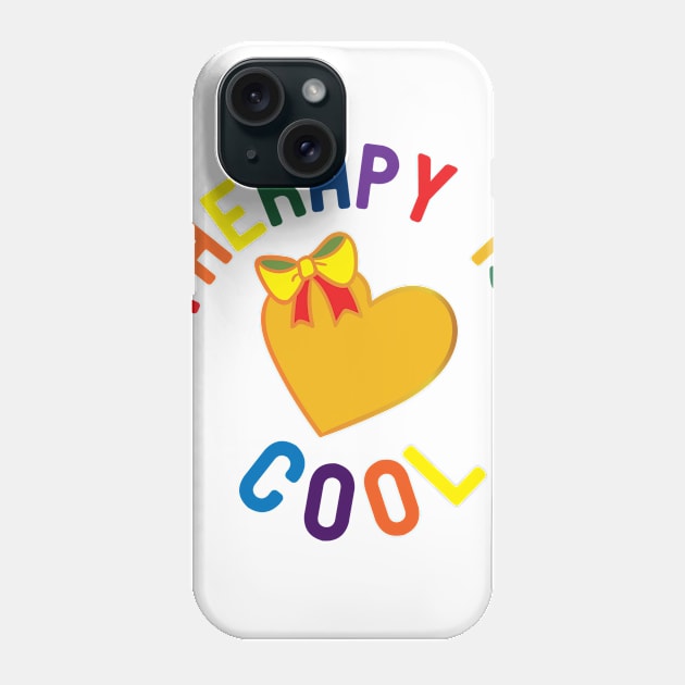 therapy is cool Phone Case by good day store