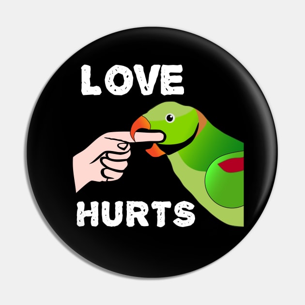 Love Hurts Indian Ringneck Male Parrot Biting Pin by Einstein Parrot