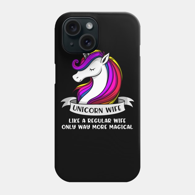 Unicorn Wife Phone Case by underheaven