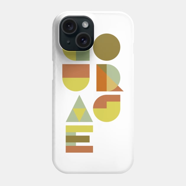 COURAGE Phone Case by hermesthebrand