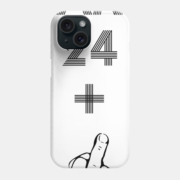 I Am 25 Plus Finger 25 Years Old Funny Birthday Gift Phone Case by Elvirtuoso