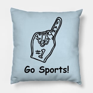 Go Sports! A funny generic sports design Pillow