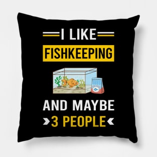 3 People Fishkeeping Fishkeeper Fish Keeping Pillow