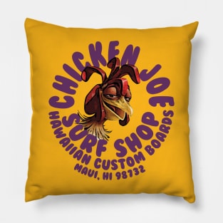 Chicken Joe Surf Shop maui Pillow