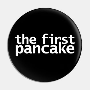 The First Pancake Funny Succession Memes Pin