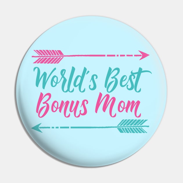 World's Best Bonus Mom Pin by epiclovedesigns