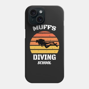 We Go Down With Confidence Muffs Diving School Phone Case