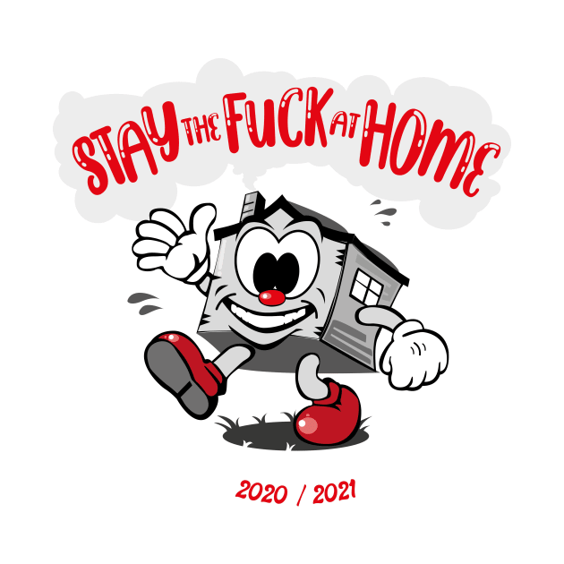 Stay the F@&K at home by BOEC Gear