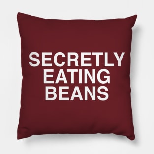 SECRETLY EATING BEANS Pillow