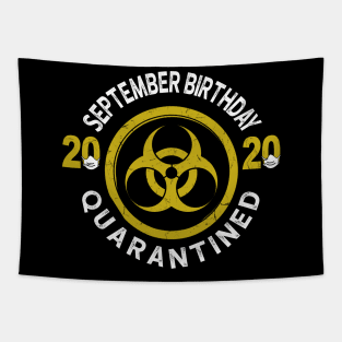 September Birthday 2020 Quarantined Tapestry