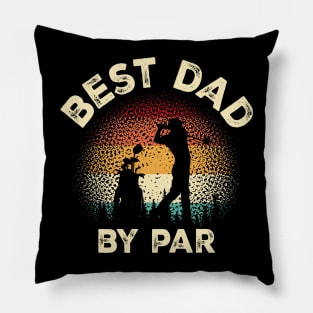 Vintage Retro Golf Father's Day Papa Golfing Best Dad By Par Pillow