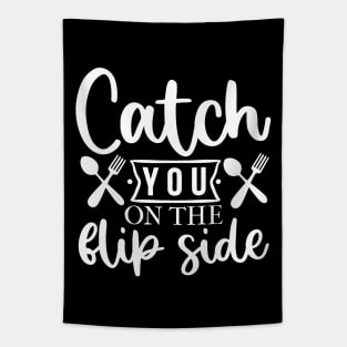 Catch You On The Flip Side! Tapestry