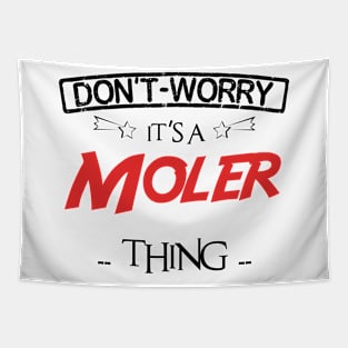 Don't Worry, It's A Moler Thing, Name , Birthday, given name Tapestry