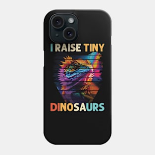 I Raise A Tiny Dinosaur Funny Bearded Dragon Reptile Lover Phone Case