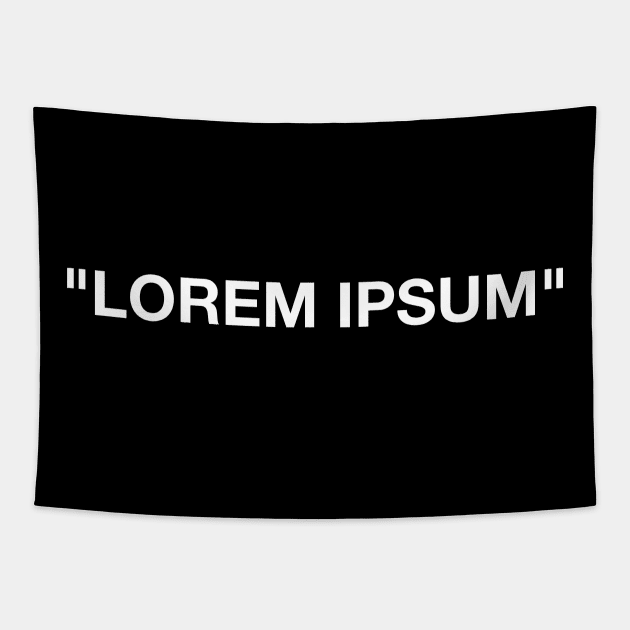 Lorem Ipsum Tapestry by Stupiditee