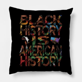 Black History Month Afro Black History Is American History Pillow