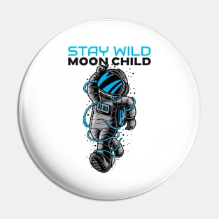 Stay Wild Moon Child Pin