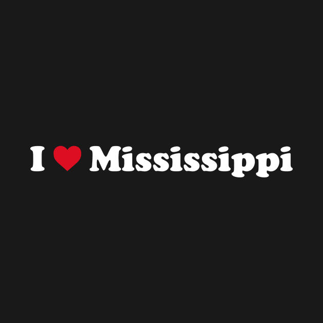 I ❤️ Mississippi by Novel_Designs