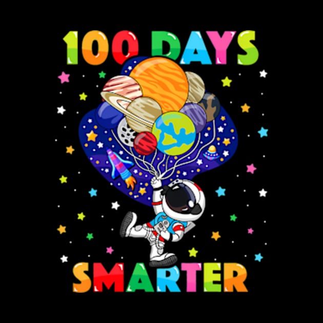 100 Days Smarter 100th Day of School Astronaut Space by Cristian Torres