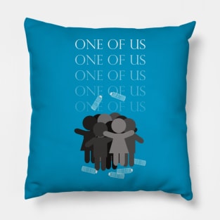 One of Us Pillow