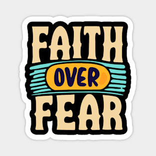 Faith over fear retro design Magnet