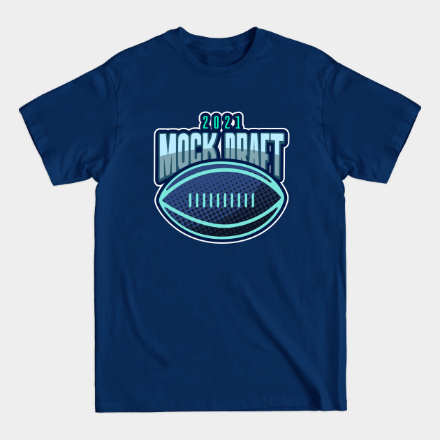 Discover Mock Draft 2021 Fantasy Football - Mock Draft - T-Shirt