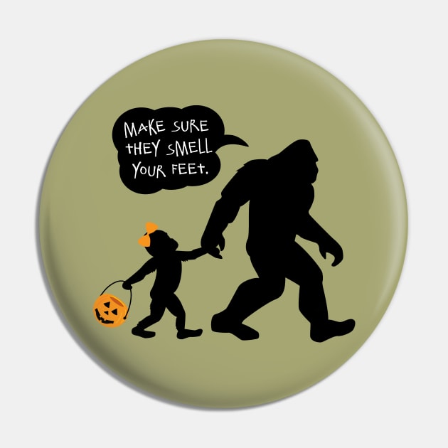 Bigfoot with Girl Child, Smell My Feet Halloween Pin by cottoncanvas
