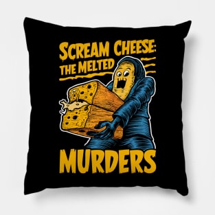 Scream Cheese The Melted Murders Pillow