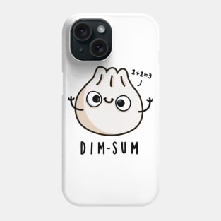 Dim-sum Cute Dimsum Math Pun Phone Case