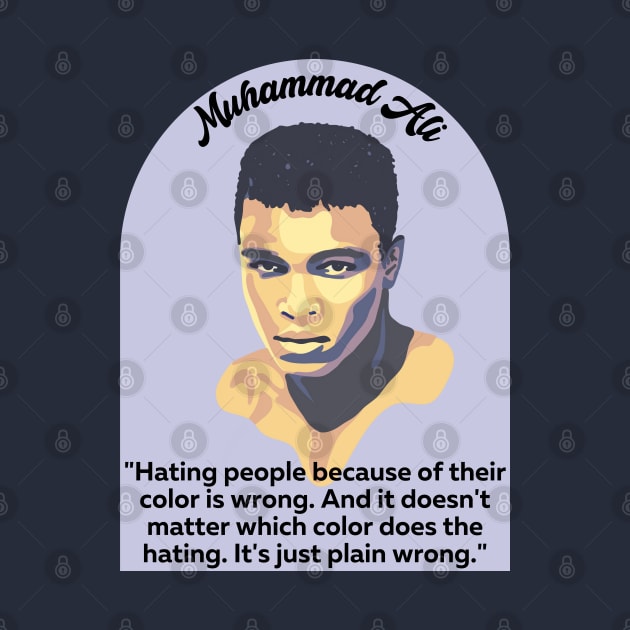 Muhammad Ali Portrait and Quote by Slightly Unhinged