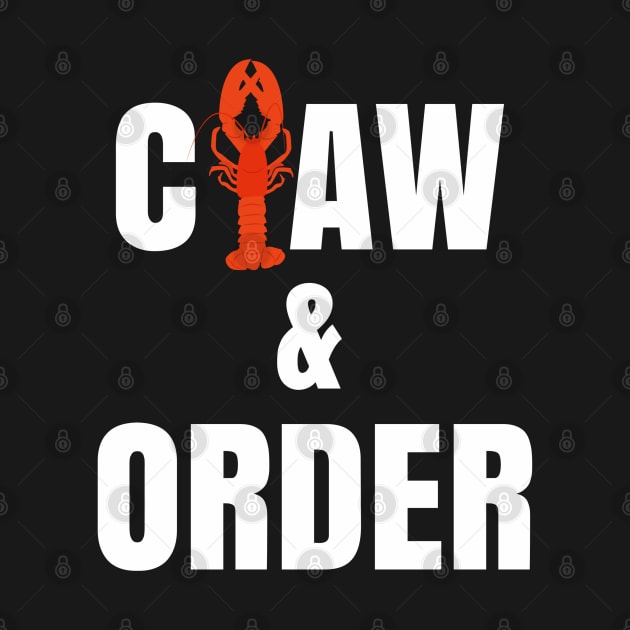 Claw & Order Funny Lobster Law and Order by WordDesign