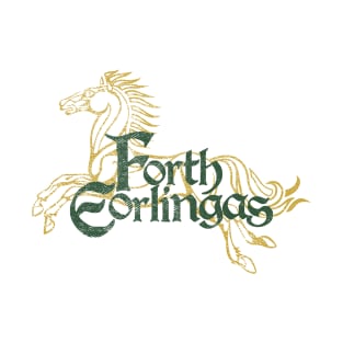 Forth Eorlingas (Lord of the Rings) - On Light T-Shirt