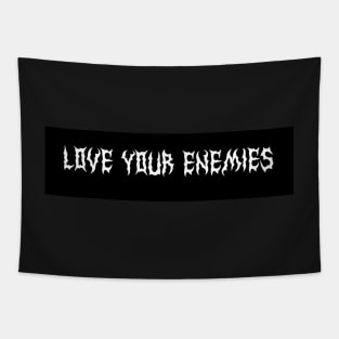 Love Your Enemies Christian Bumper Sticker Tapestry