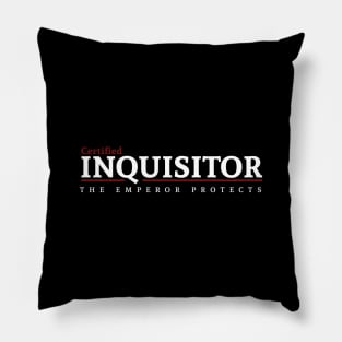 Certified - Inquisitor Pillow