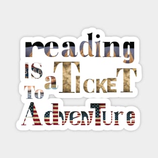 Reading is a ticket to adventure route 66 Magnet